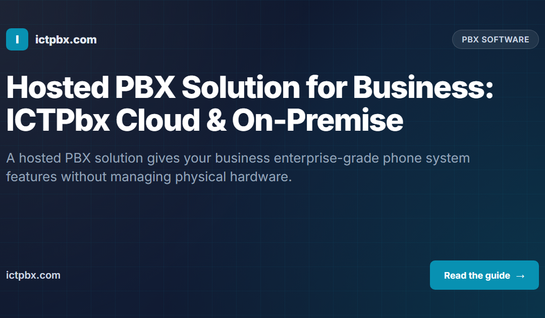 Hosted PBX Solution for Business: ICTPbx Cloud & On-Premise