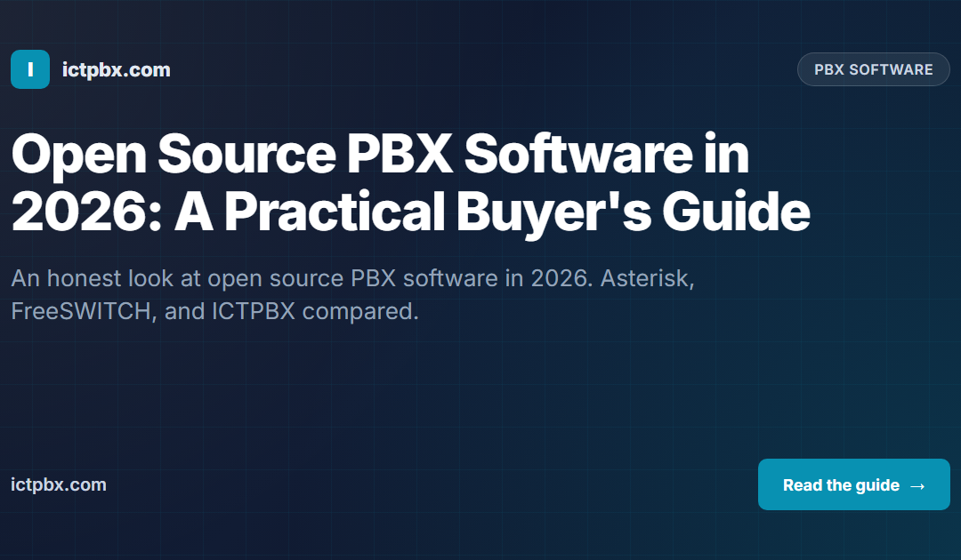 Open Source PBX Software in 2026: A Practical Buyer's Guide