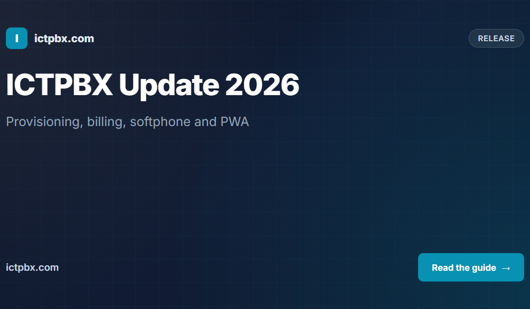 ICTPBX PBX Software Update: Provisioning, Billing, Softphone and PWA