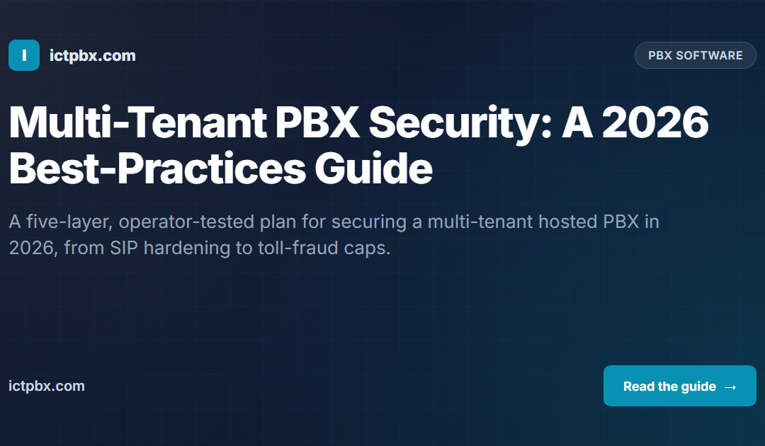 Multi-Tenant PBX Security: A 2026 Best-Practices Guide